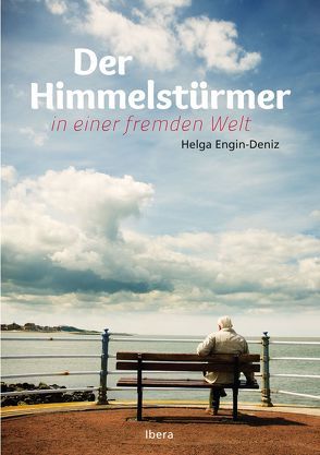 Der Himmelstürmer in einer fremden Welt von Engin-Deniz,  Helga