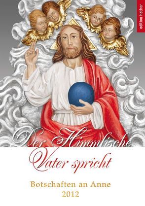 Der Himmlische Vater spricht von Mewis,  Anne, Nitzschmann,  Katharina