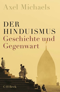 Der Hinduismus von Michaels,  Axel