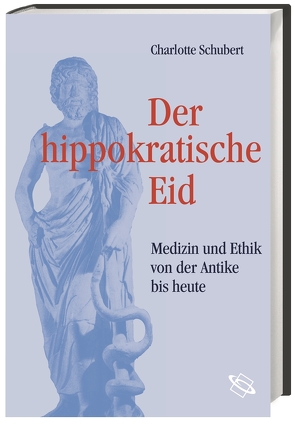 Der hippokratische Eid von Schubert,  Charlotte