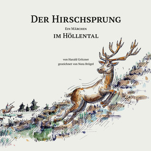 Der Hirschsprung im Höllental von Brügel,  Nora, Gritzner,  Harald