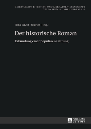 Der historische Roman von Friedrich,  Hans-Edwin