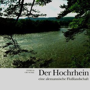 Der Hochrhein von Gruschke,  Andreas