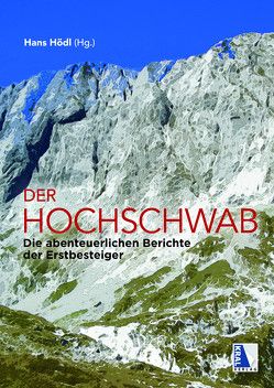 Der Hochschwab von Hödl,  Hans