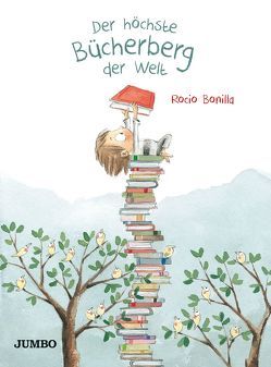 Der höchste Bücherberg der Welt von Bonilla,  Rocio