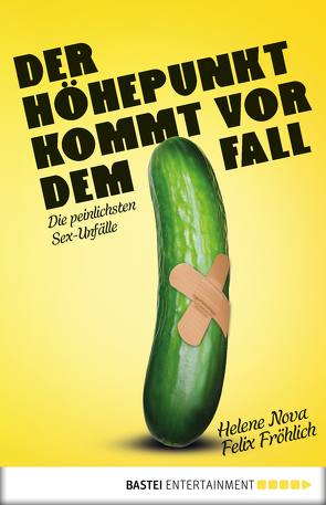 Der Höhepunkt kommt vor dem Fall von Fröhlich,  Felix, Nova,  Helene