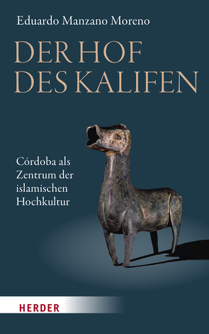 Der Hof des Kalifen von Calvillo,  Dorothee, Fischer,  Jens G., Manzano Moreno,  Eduardo