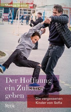 Der Hoffnung ein Zuhause geben von Inama,  Markus