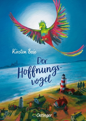 Der Hoffnungsvogel von Boie,  Kirsten, Engelking,  Katrin