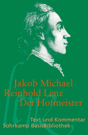 Der Hofmeister oder Vorteile der Privaterziehung von Frizen,  Werner, Lenz,  Jakob Michael Reinhold