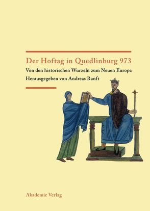 Der Hoftag in Quedlinburg 973 von Ranft,  Andreas