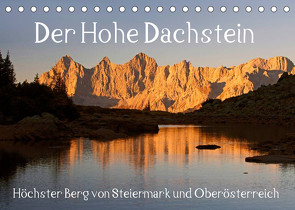 Der Hohe Dachstein (Tischkalender 2023 DIN A5 quer) von Kramer,  Christa