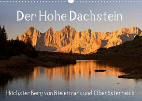 Der Hohe Dachstein (Wandkalender 2023 DIN A3 quer) von Kramer,  Christa