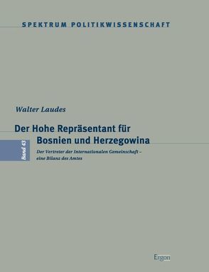 Der Hohe Repräsentant für Bosnien und Herzegowina von Laudes,  Walter