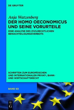 Der homo oeconomicus und seine Vorurteile von Watzenberg,  Anja