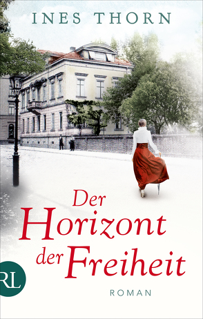 Der Horizont der Freiheit von Thorn,  Ines