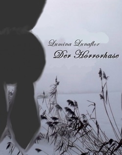 Der Horrorhase von Lunaflor,  Lumina