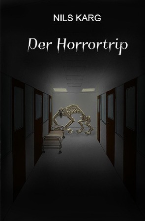 Der Horrortrip von Karg,  Nils