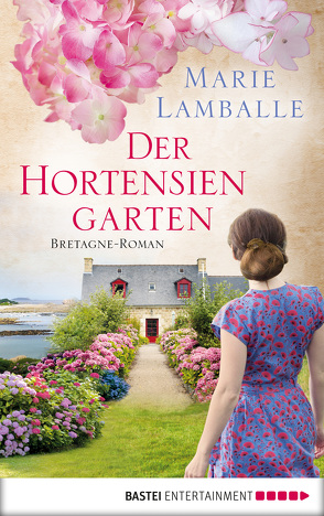 Der Hortensiengarten von Lamballe,  Marie