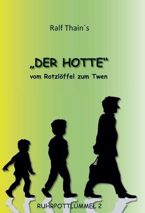 DER HOTTE von Thain,  Ralf