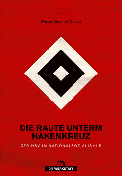 Die Raute unterm Hakenkreuz von Skrentny,  Werner