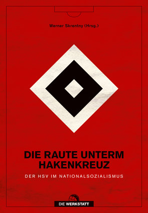 Die Raute unterm Hakenkreuz von Skrentny,  Werner