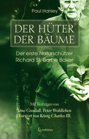 Der Hüter der Bäume von Charles III.,  König, Goodall,  Jane, Hanley,  Paul, Ogbeiwi,  Astrid