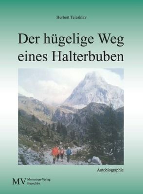 Der hügelige Weg eines Halterbuben von Telesklav,  Herbert