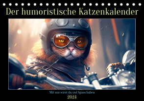 Der humoristische Katzen Kalender (Tischkalender 2024 DIN A5 quer), CALVENDO Monatskalender von Rübsamen,  Peter