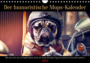 Der humoristische Mops-Kalender (Wandkalender 2024 DIN A4 quer), CALVENDO Monatskalender von Rübsamen,  Peter