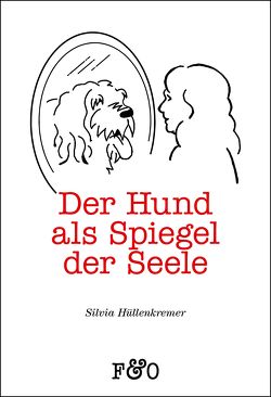 Der Hund als Spiegel der Seele von Hüllenkremer,  Silvia