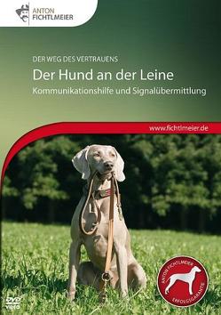 Der Hund an der Leine von Fichtlmeier,  Anton, Fichtlmeier,  Gila