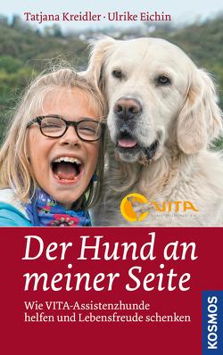 Der Hund an meiner Seite von Eichin,  Ulrike, Kreidler,  Tatjana