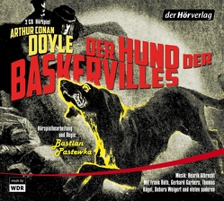 Der Hund der Baskervilles von Albrecht,  Henrik, Doyle,  Arthur Conan, Garbers,  Gerhard, Haefs,  Gisbert, Jordan,  Peter, Pastewka,  Bastian, Striebeck,  Jochen