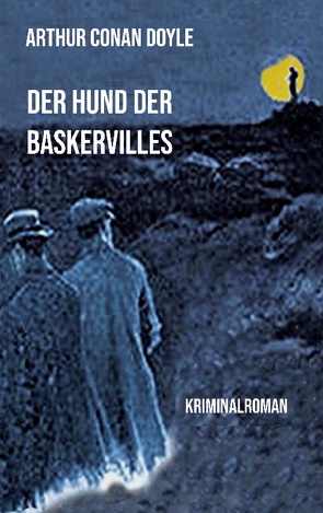 Der Hund der Baskervilles von Doyle,  Arthur Conan