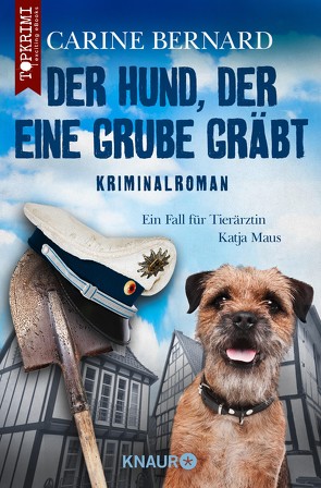 Der Hund, der eine Grube gräbt von Bernard,  Carine