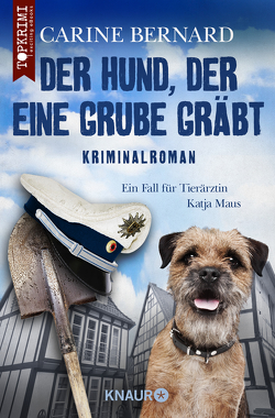 Der Hund, der eine Grube gräbt von Bernard,  Carine