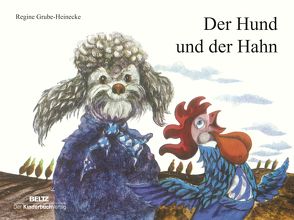 Der Hund und der Hahn von Grube-Heinecke,  Regine