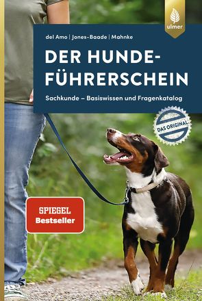 Der Hundeführerschein – Das Original von Amo,  Celina del, Jones-Baade,  Renate, Mahnke,  Karina