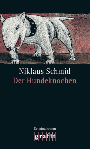 Der Hundeknochen von Schmid,  Niklaus