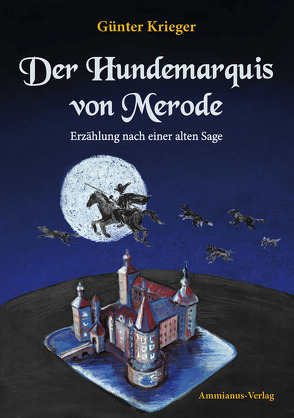 Der Hundemarquis von Merode von Krieger,  Günter