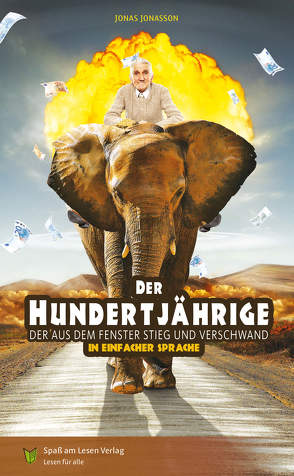 Der Hundertjährige, der aus dem Fenster stieg und verschwand von Dix,  Eva, Jonas,  Jonasson