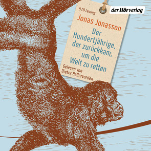 Der Hundertjährige, der zurückkam, um die Welt zu retten von Hallervorden,  Dieter, Jonasson,  Jonas, Kuhn,  Wibke