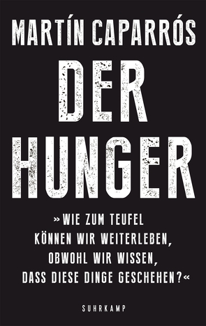 Der Hunger von Caparrós,  Martín, Giersberg,  Sabine, Grzimek,  Hanna