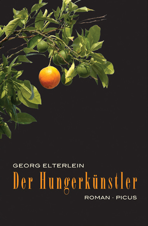 Der Hungerkünstler von Elterlein,  Georg