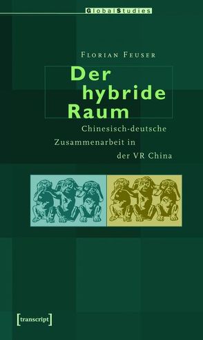 Der hybride Raum von Feuser,  Florian