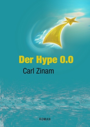 Der Hype 0.0 von Zinam,  Carl