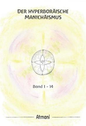 Der hyperboräische Manichäismus von Atmani