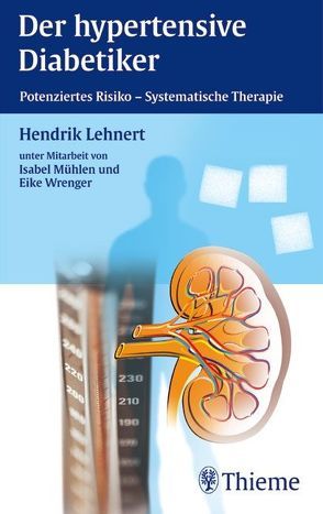 Der hypertensive Diabetiker von Lehnert,  Hendrik, Mühlen-Bartmer,  Isabel, Wrenger,  Eike