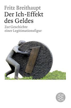 Der Ich-Effekt des Geldes von Breithaupt,  Fritz